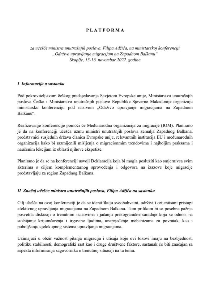 Предлог платформе за учешће министра унутрашњих послова Филипа Аџића на министарској конференцији „Одрживо управљање миграцијама на Западном Балкану“, Скопље, 15-16. новембар 2022. године (без расправе)