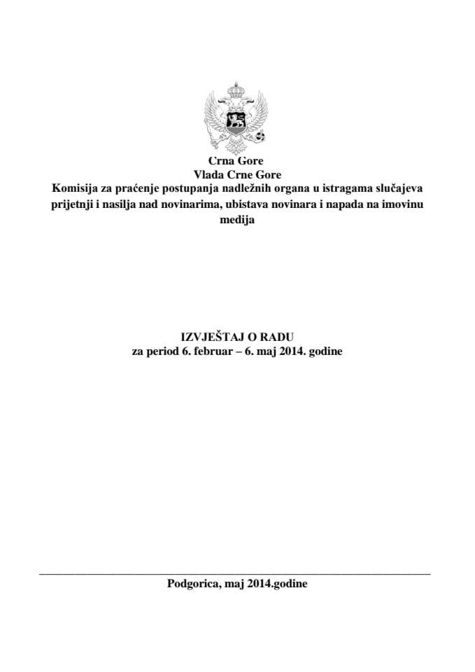 Izvještaj Komisije za period od 6. februara do 6. maja 2014. godine