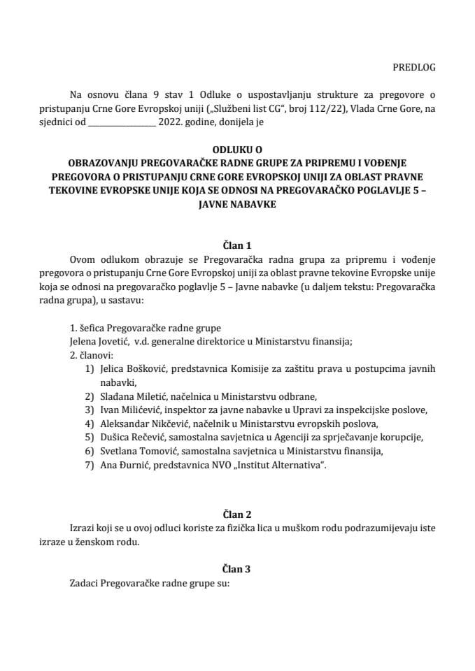 Предлог одлуке о образовању Преговарачке радне групе за припрему и вођење преговора о приступању Црне Горе Европској унији за област правне тековине Европске уније која се односи на преговарачко поглавље 5 - Јавне набавке