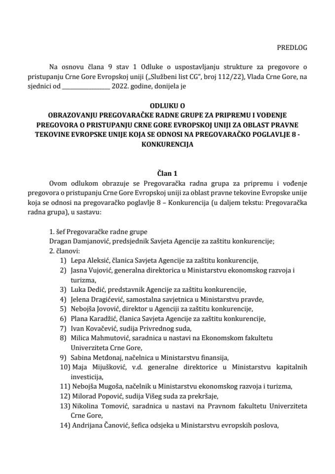 Предлог одлуке о образовању Преговарачке радне групе за припрему и вођење преговора о приступању Црне Горе Европској унији за област правне тековине Европске уније која се односи на преговарачко поглавље 8 – Конкуренција