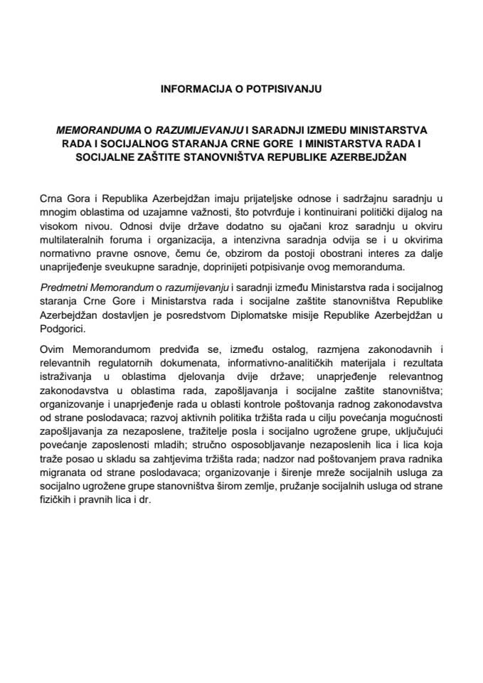 Informacija o potpisivanju Memoranduma o razumijevanju i saradnji između Ministarstva rada i socijalnog staranja Crne Gore i Ministarstva rada i socijalne zaštite stanovništva Republike Azerbejdžan s Predlogom memoranduma (bez rasprave)