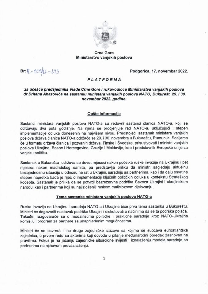 Predlog platforme za učešće predsjednika Vlade Crne Gore i rukovodioca radom Ministarstva vanjskih poslova dr Dritana Abazovića na sastanku ministara vanjskih poslova NATO, Bukurešt, 29. i 30. novembar 2022. godine (bez rasprave)