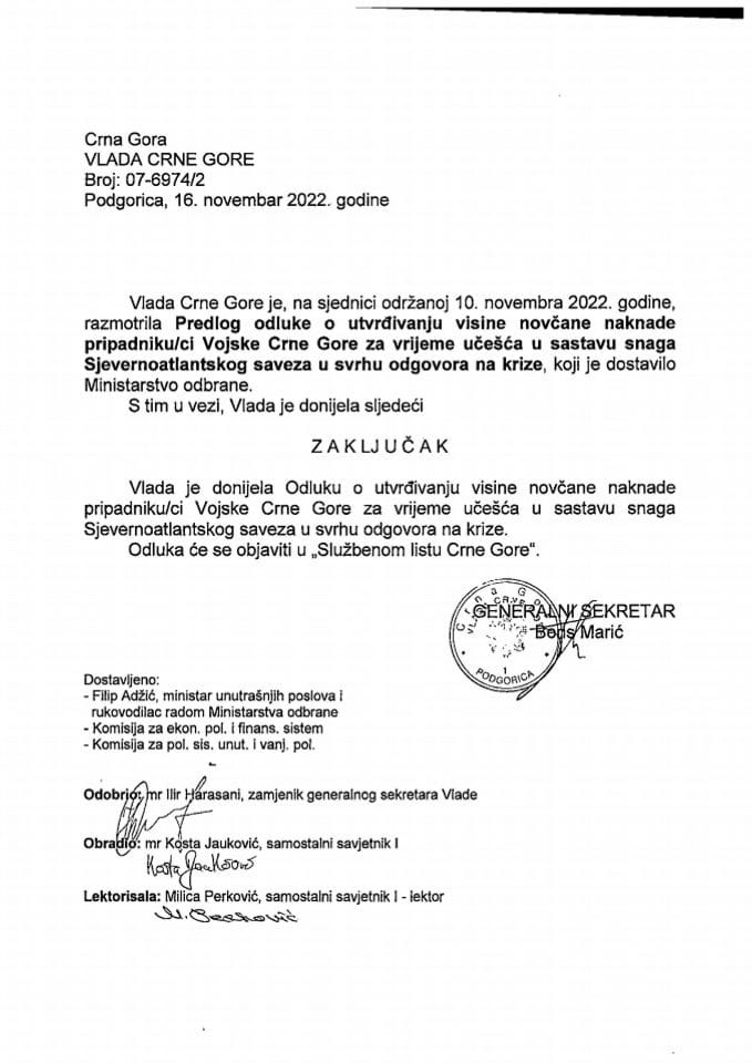 Предлог одлуке о утврђивању висине новчане накнаде припаднику/ци Војске Црне Горе за вријеме учешћа у саставу снага Сјеверноатлантског савеза у сврху одговора на кризе - закључци