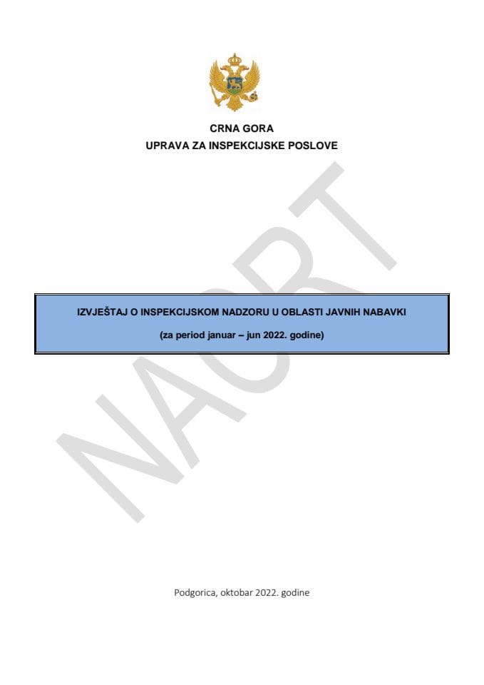 Izvještaj o inspekcijskom nadzoru u oblasti javnih nabavki (za period januar - jun 2022. godine)