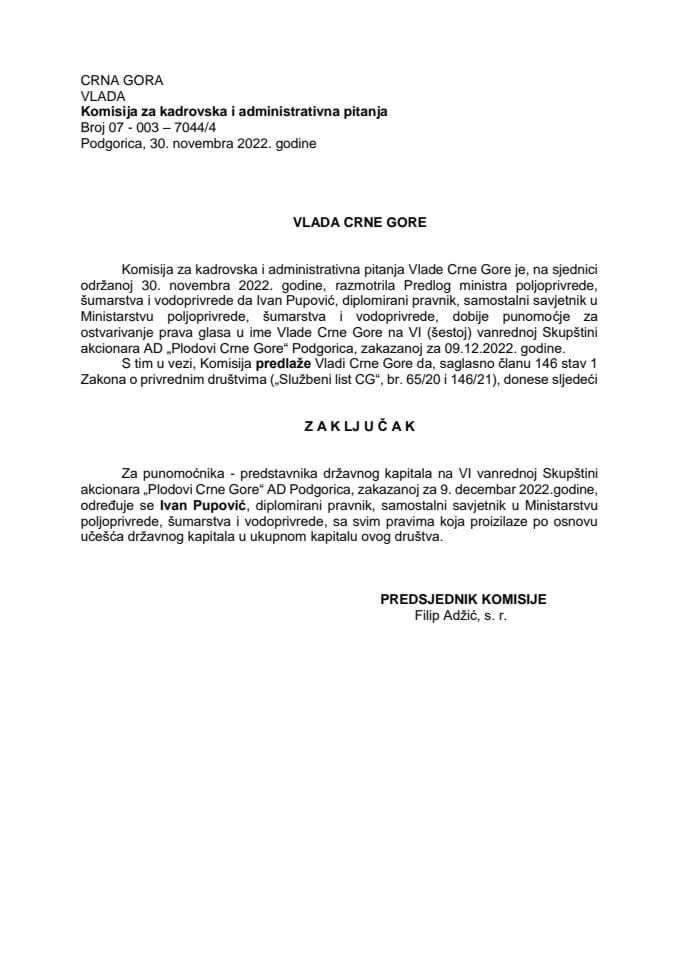 Predlog za određivanje punomoćnika-predstavnika državnog kapitala na VI vanrednoj Skupštini akcionara AD ”Plodovi Crne Gore” Podgorica