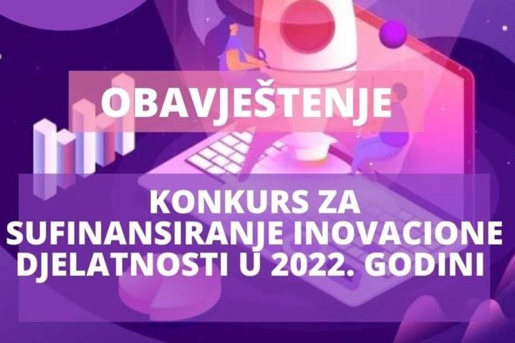 Obavještenje o statusu Konkursa za sufinansiranje inovacione djelatnosti na dan 6.12.2022.