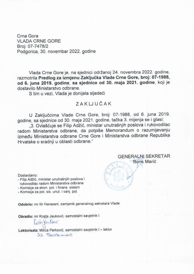 Predlog za izmjenu Zaključka Vlade Crne Gore, broj: 07-1988, od 6. juna 2019. godine, sa sjednice od 30. maja 2019. godine (bez rasprave) - zaključci