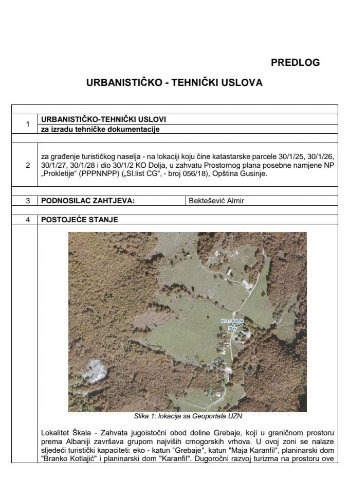 Предлог урбанистичко-техничких услова за изградњу туристичког насеља на локацији коју чине катастарске парцеле 30/1/25, 30/1/26, 30/1/27, 30/1/28 и дио 30/1/2 КО Доља, у захвату Просторног плана посебне намјене НП „Проклетије“ (ПППННПП)