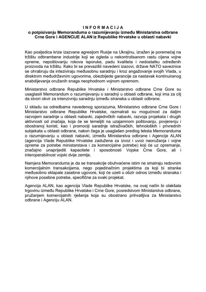 Информација о потписивању Меморандума о разумијевању између Министарства одбране Црне Горе и АГЕНЦИЈЕ АЛАН из Републике Хрватске у области набавки с Предлогом меморандума (без расправе)