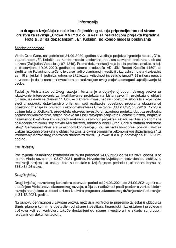 Информација о другом Извјештају о налазима чињеничног стања припремљеном од стране Друштва за ревизију „Crowe MNE“ д.о.о. у вези са реализацијом пројекта Изградње хотела „Д са депадансом Е“, Колашин, по кондо моделу пословања (без расправе)