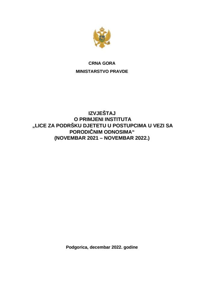 IZVJEŠTAJ O PRIMJENI INSTITUTA „LICE ZA PODRŠKU DJETETU U POSTUPCIMA U VEZI SA PORODIČNIM ODNOSIMA“ (NOVEMBAR 2021 – NOVEMBAR 2022.)