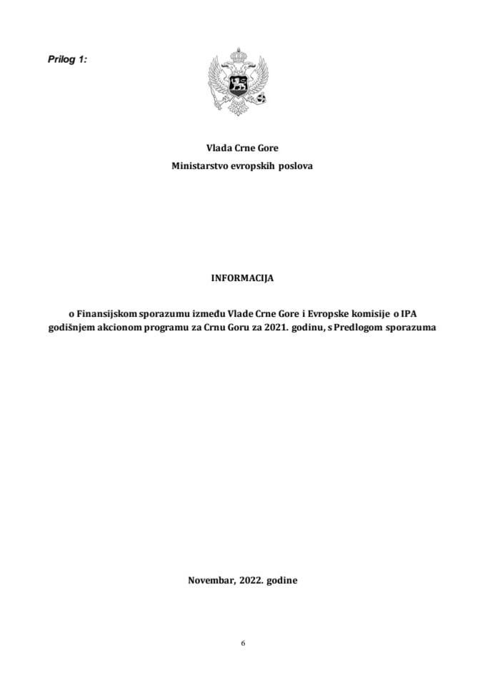 Информација о Финансијском споразуму између Владе Црне Горе и Европске комисије о IPA годишњем акционом програму за Црну Гору за 2021. годину с Предлогом финансијског споразума