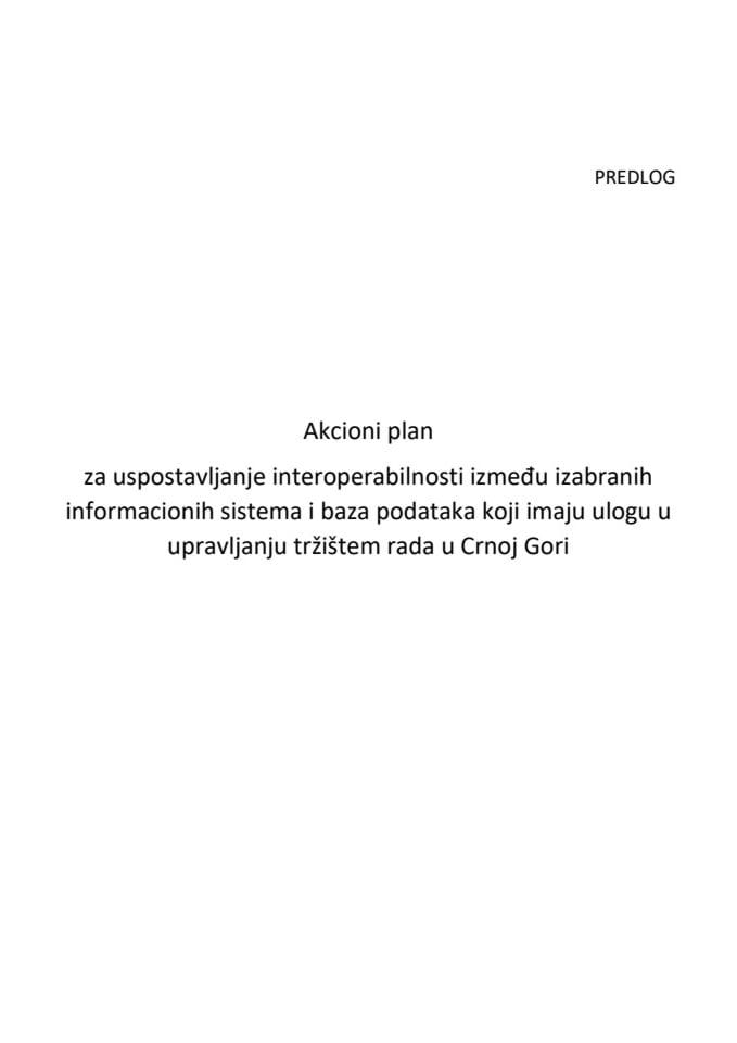 Predlog akcionog plana za uspostavljanje interoperabilnosti između izabranih informacionih sistema i baza podataka koji imaju ulogu u upravljanju tržištem rada u Crnoj Gori