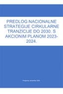 Predlog nacionalne strategije cirkularne tranzicije do 2030. godine s Predlogom akcionog plana 2023-2024. godina i Izvještajem sa javne rasprave