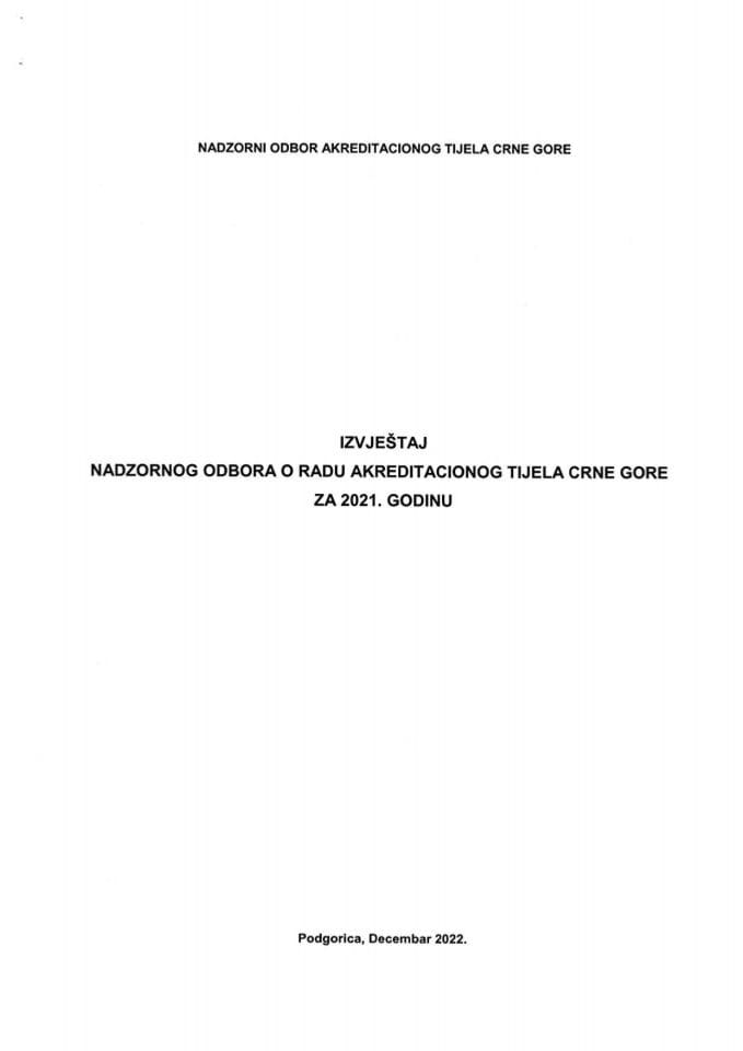 Izvještaj Nadzornog odbora o radu Akreditacionog tijela Crne Gore za 2021. godinu (bez rasprave)