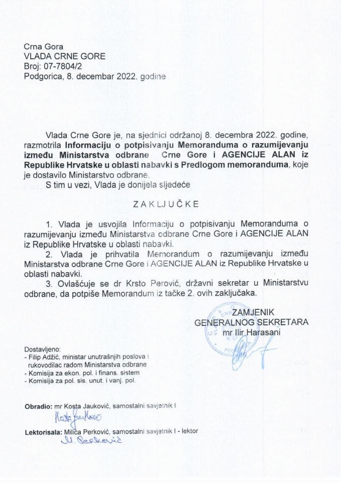 Информација о потписивању Меморандума о разумијевању између Министарства одбране Црне Горе и АГЕНЦИЈЕ АЛАН из Републике Хрватске у области набавки с Предлогом меморандума (без расправе) - закључци