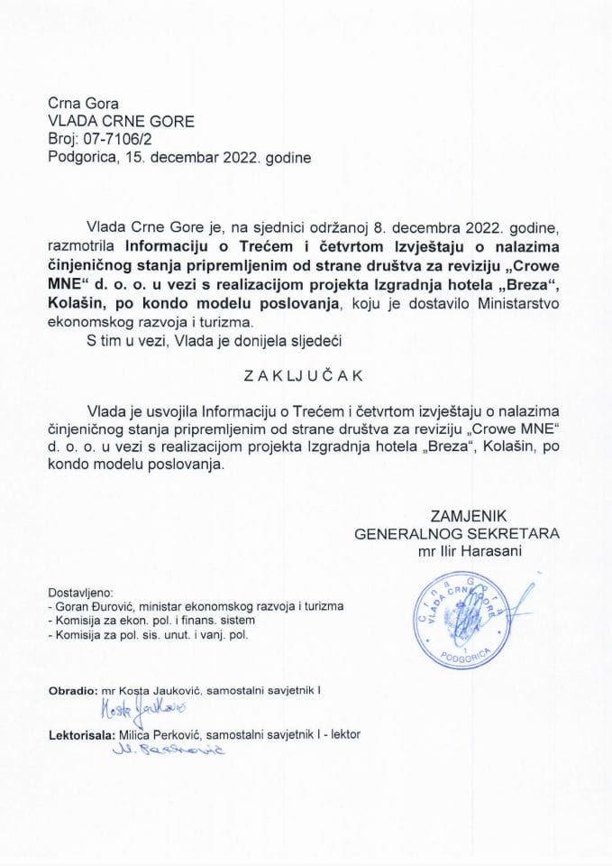 Информација о трећем и четвртом Извјештају о налазима чињеничног стања припремљеним од стране Друштва за ревизију „Crowe MNE“ д.о.о. у вези са реализацијом пројекта Изградње хотела „Бреза“, Колашин, по кондо моделу пословања (без расправе) - закључци