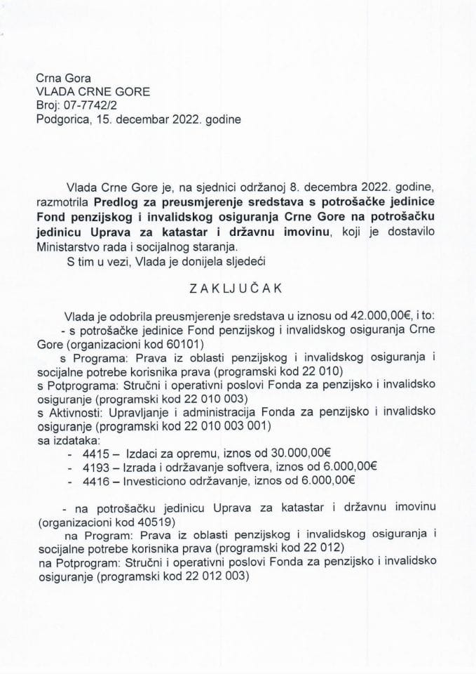 Предлог за преусмјеравање средстава са потрошачке јединице Фонд пензијског и инвалидског осигурања Црне Горе на потрошачку јединицу Управа за катастар и државну имовину (без расправе) - закључци