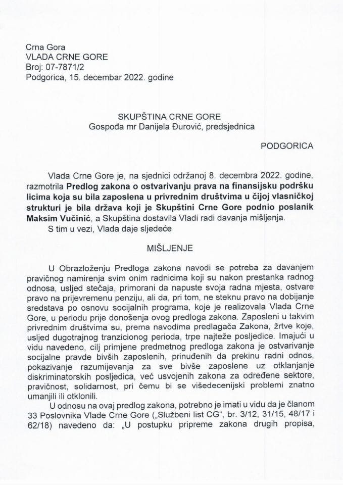 Предлог мишљења на Предлог закона о остваривању права на финансијску подршку лицима која су била запослена у привредним друштвима у чијој власничкој структури је била држава (предлагач посланик Максим Вучинић) (без расправе) - закључци