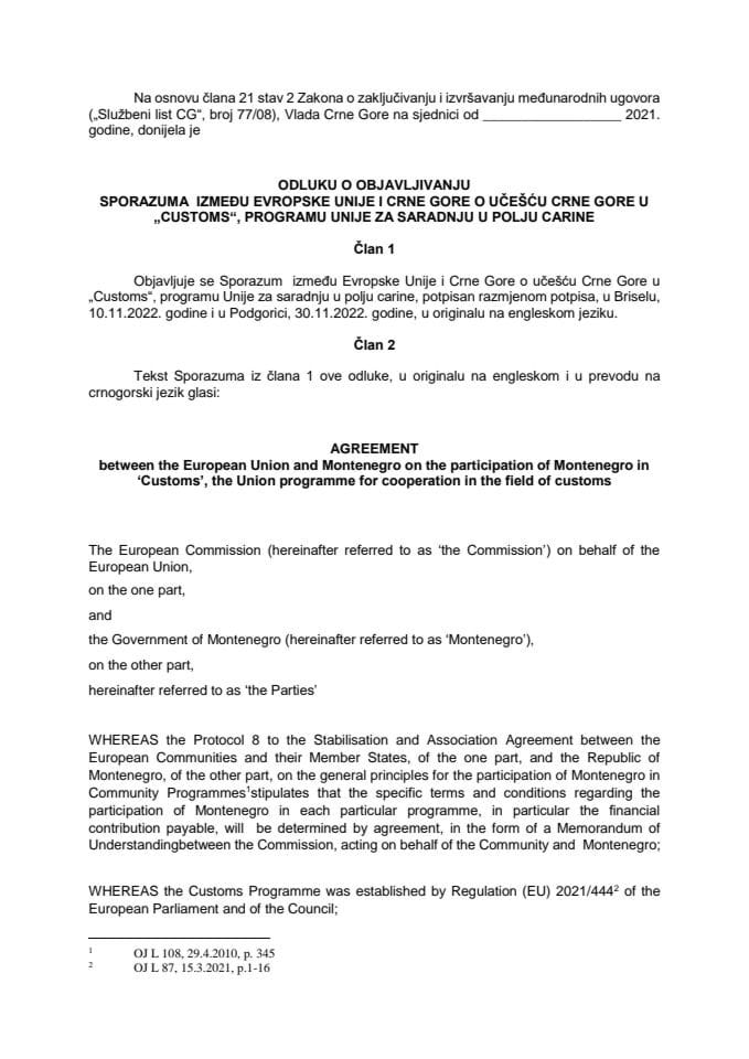 Предлог одлуке о објављивању Споразума између Европске уније и Црне Горе о учешћу Црне Горе у „Customs“, програму Уније за сарадњу у пољу царине
