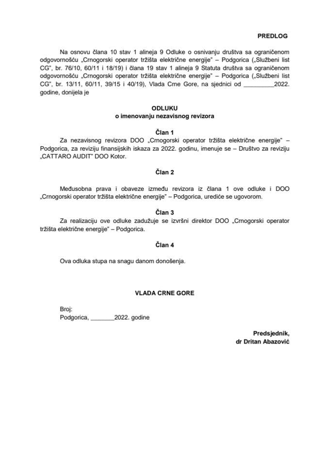 Предлог одлуке о именовању независног ревизора Друштва са ограниченом одговорношћу „Црногорски оператор тржишта електричне енергије“ - Подгорица