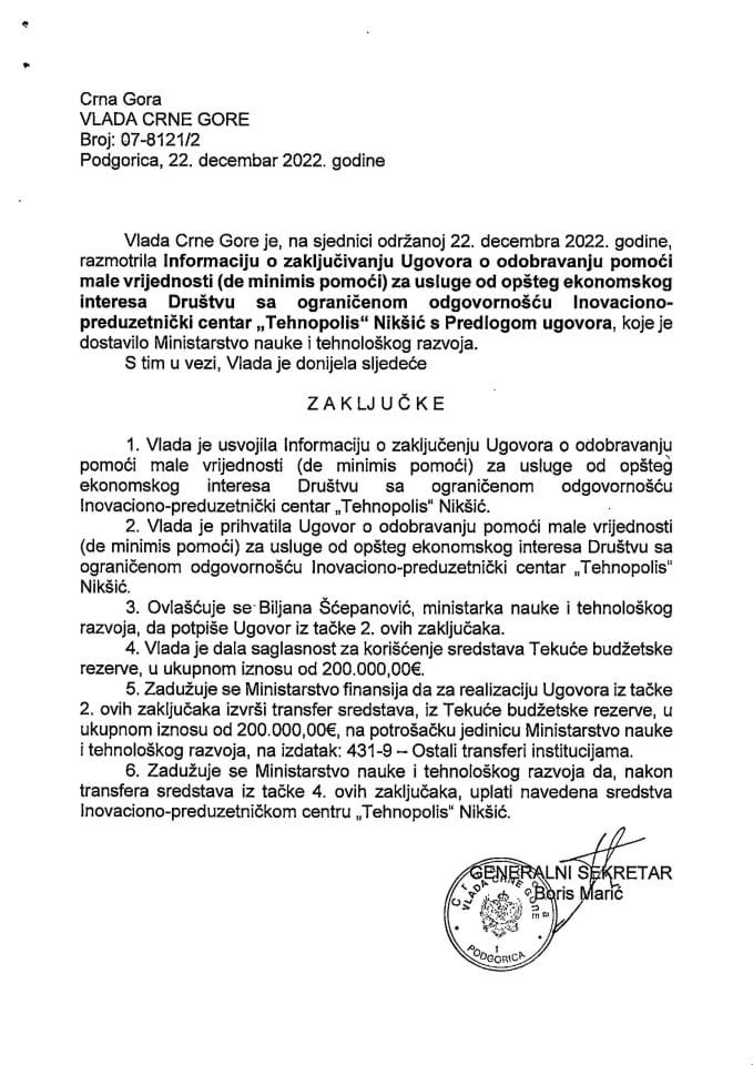 Informacija o zaključivanju Ugovora o odobravanju pomoći male vrijednosti (de minimis pomoći) za usluge od opšteg ekonomskog interesa DOO Inovaciono-preduzetnički centar „Tehnopolis“ Nikšić  - zaključci