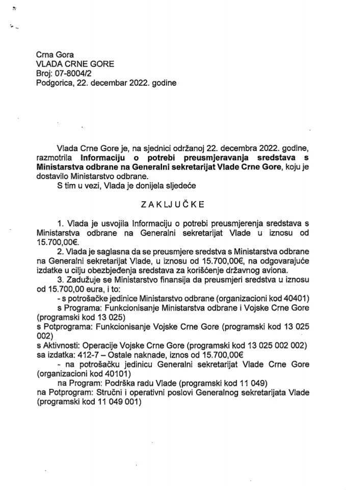 Информација о потреби преусмјеравања средстава са Министарства одбране на Генерални секретаријат Владе Црне Горе (без расправе) - закључци