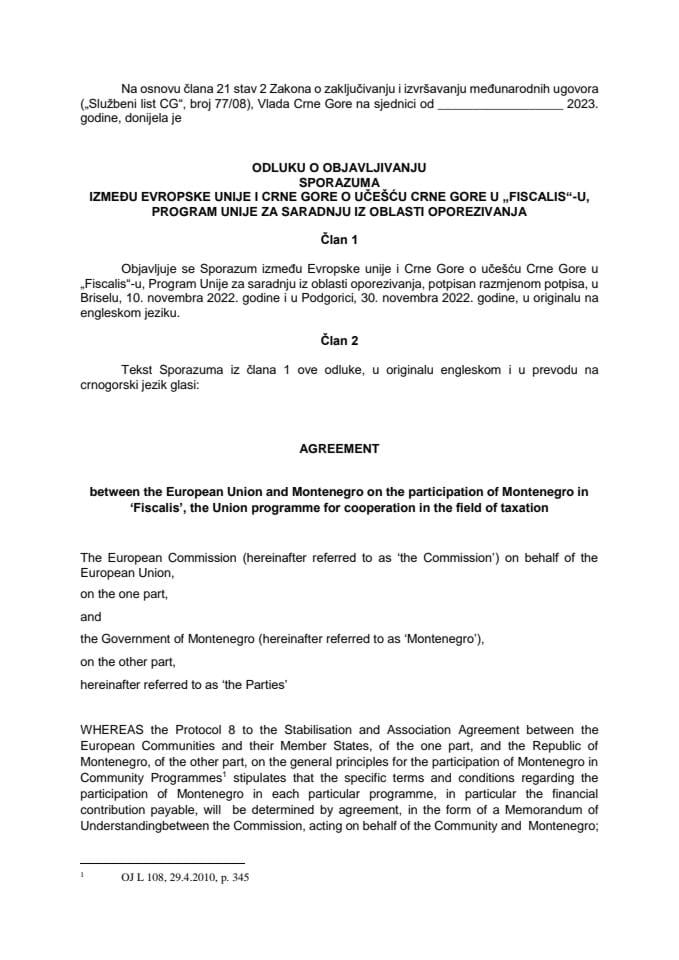 Predlog odluke o objavljivanju Sporazuma između Evropske unije i Crne Gore o učešću Crne Gore u „Fiscalis“-u, Program Unije za saradnju iz oblasti oporezivanja