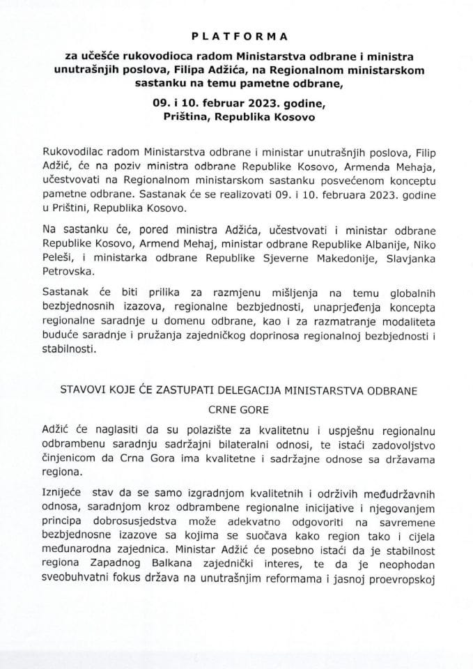Predlog platforme za učešće rukovodioca radom Ministarstva odbrane i ministra unutrašnjih poslova Filipa Adžića na Regionalnom ministarskom sastanku na temu pametne odbrane, 9. i 10. februara 2023. godine, Priština, Republika Kosovo (bez rasprave)