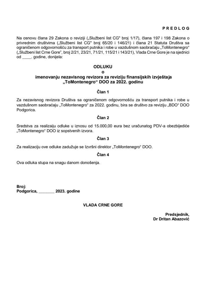 Predlog odluke o imenovanju nezavisnog revizora za reviziju finansijskih izvještaja „ToMontenegro“ DOO za 2022. godinu (bez rasprave)