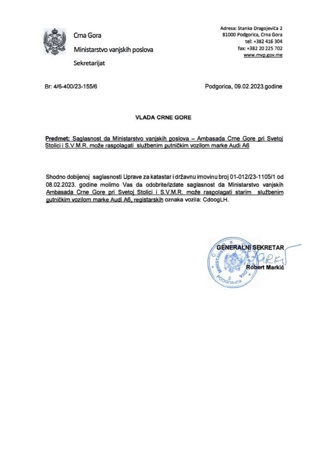 Предлог за давање сагласности да Министарство вањских послова - Амбасада Црне Горе при Светој Столици и С.В.М.Р. може располагати старим службеним путничким возилом марке Ауди А6 (без расправе)