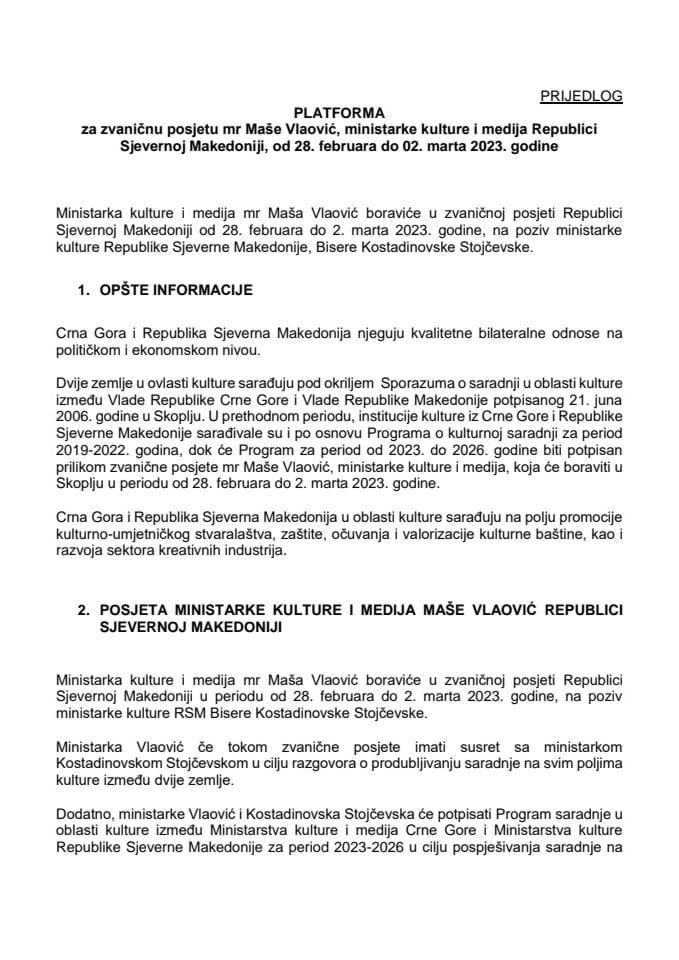 Предлог платформе за званичну посјету мр Маше Влаовић, министарке културе и медија, Републици Сјеверној Македонији, од 28. фебруара до 2. марта 2023. године