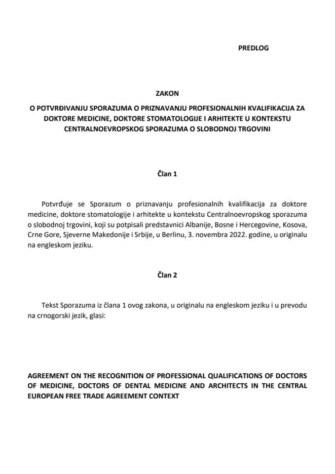Predlog zakona o potvrđivanju Sporazuma o priznavanju profesionalnih kvalifikacija za doktore medicine, doktore stomatologije i arhitekte u kontekstu Centralnoevropskog sporazuma o slobodnoj trgovini
