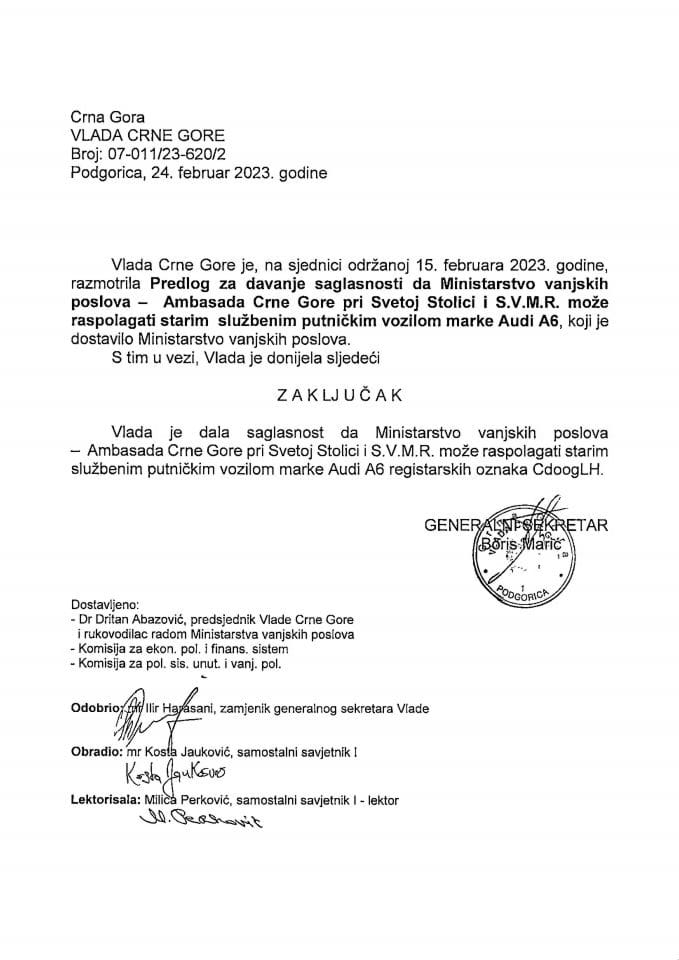 Предлог за давање сагласности да Министарство вањских послова - Амбасада Црне Горе при Светој Столици и С.В.М.Р. може располагати старим службеним путничким возилом марке Ауди А6 (без расправе) - закључци
