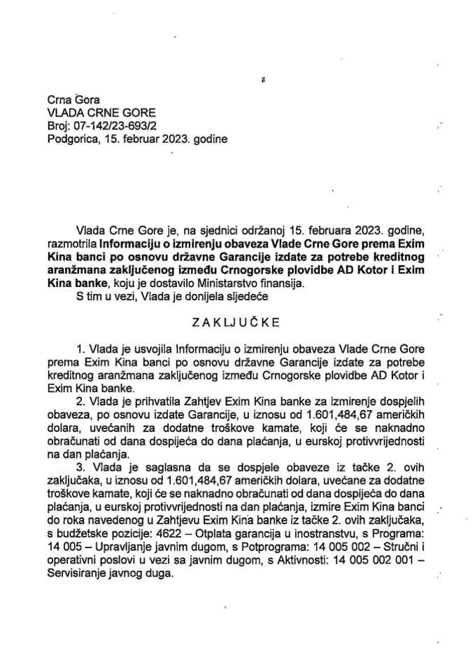 Informacija o izmirenju obaveza Vlade Crne Gore prema Exim Kina banci po osnovu državne garancije izdate za potrebe kreditnog aranžmana zaključenog između Crnogorske plovidbe AD Kotor i Exim Kina banke - zaključci