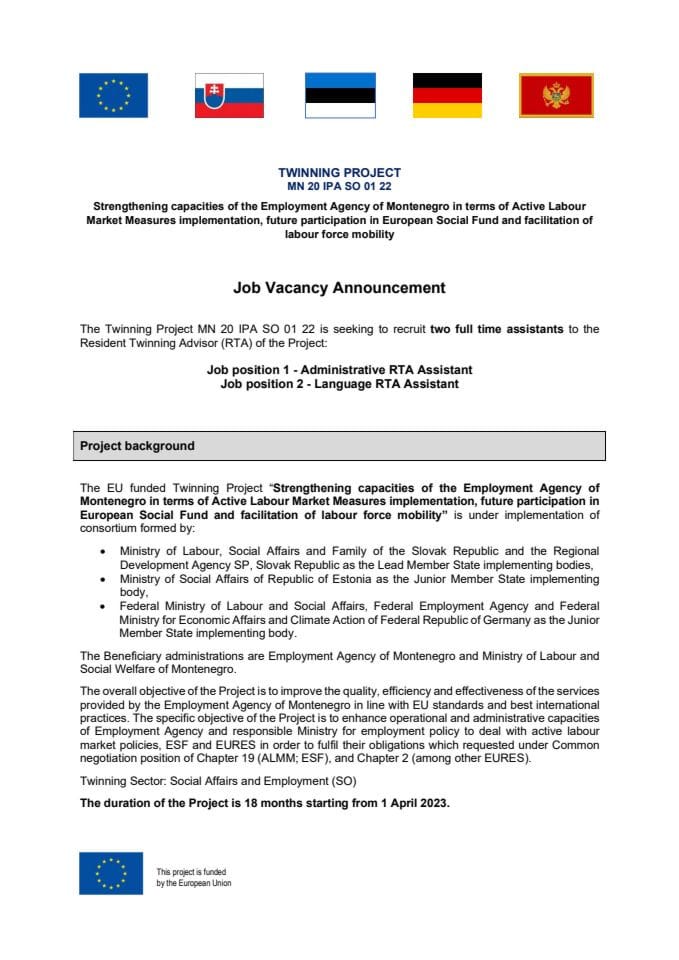 Job Vacancy Announcement  The Twinning Project MN 20 IPA SO 01 22 is seeking to recruit two full time assistants to the Resident Twinning Advisor (RTA) of the Project: