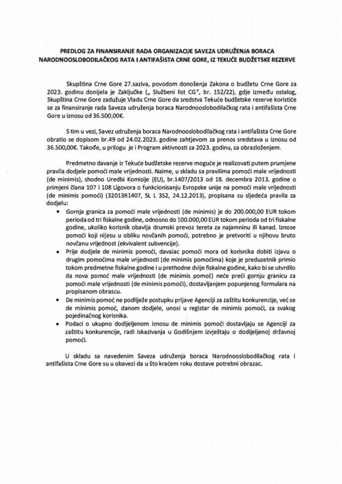 Predlog za finansiranje rada organizacije Saveza udruženja boraca Narodnooslobodilačkog rata i antifašista Crne Gore, iz Tekuće budžetske rezerve (bez rasprave)