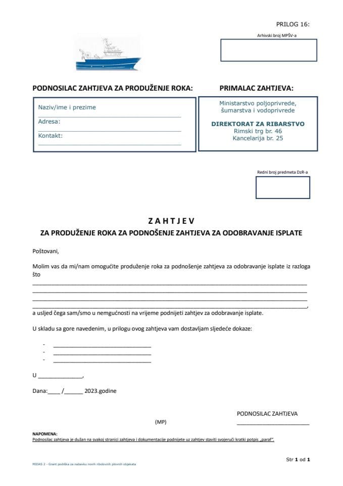 Prilog 16 Zahtjev za produženje roka za podnošenje zahtjeva za odobravane isplate