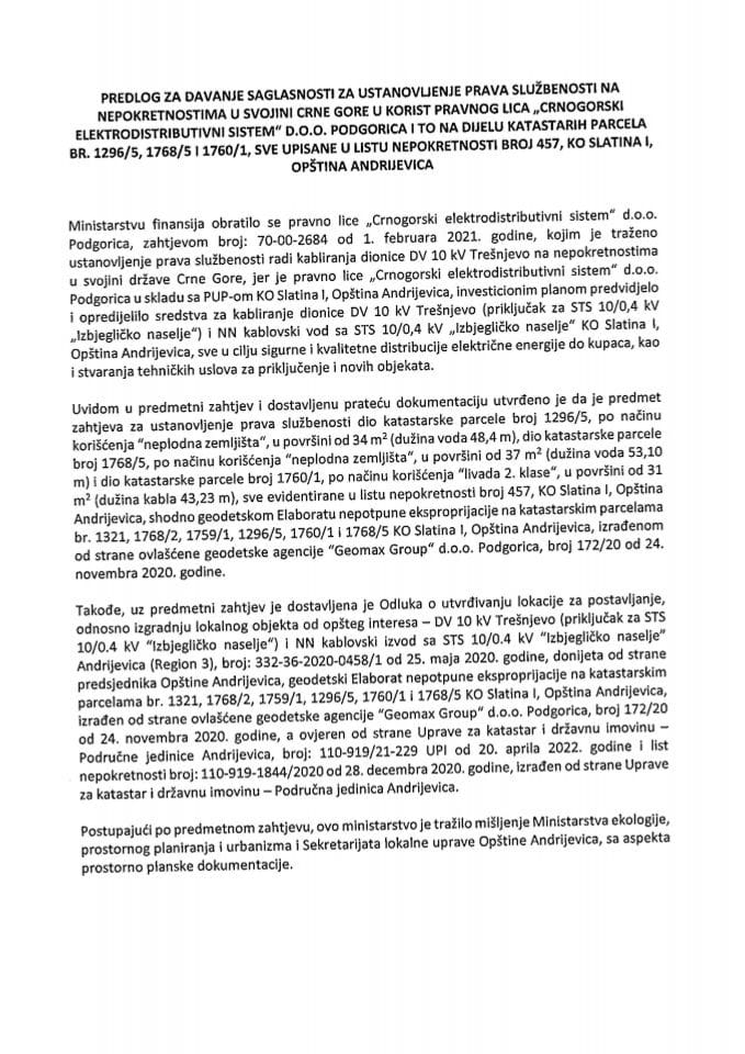 Предлог за давање сагласности за установљење права службености на непокретностима у својини Црне Горе у корист правног лица „Црногорски електродистрибутивни систем“ д.о.о. Подгорица (без расправе)
