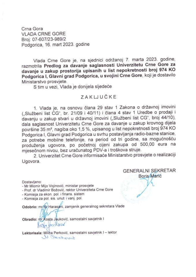 Predlog za davanje saglasnosti Univerzitetu Crne Gore za davanje u zakup prostorija upisanih u listu nepokretnosti broj 974 KO Podgorica I, Glavni grad Podgorica u svojini Crne Gore (bez rasprave) - zaključci