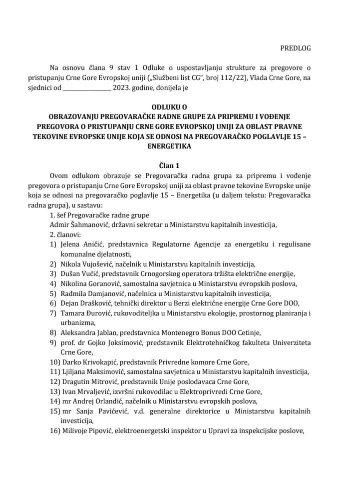 Предлог одлуке о образовању Преговарачке радне групе за припрему и вођење преговора о приступању Црне Горе Европској унији за област правне тековине Европске уније која се односи на преговарачко поглавље 15 – Енергетика