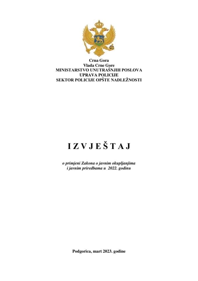 Izvještaj o primjeni Zakona o javnim okupljanjima i javnim priredbama u 2022. godini
