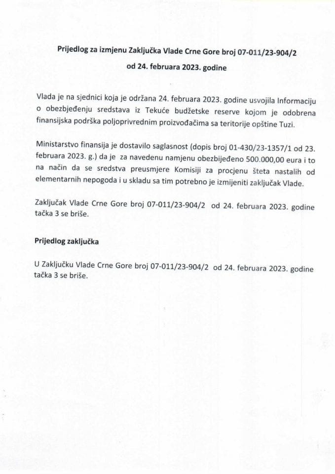 Предлог за измјену закључака Владе Црне Горе, број: 07-011/23-904/2, од 24. фебруара 2023. године, са сједнице од 24. фебруара 2023. године (без расправе)