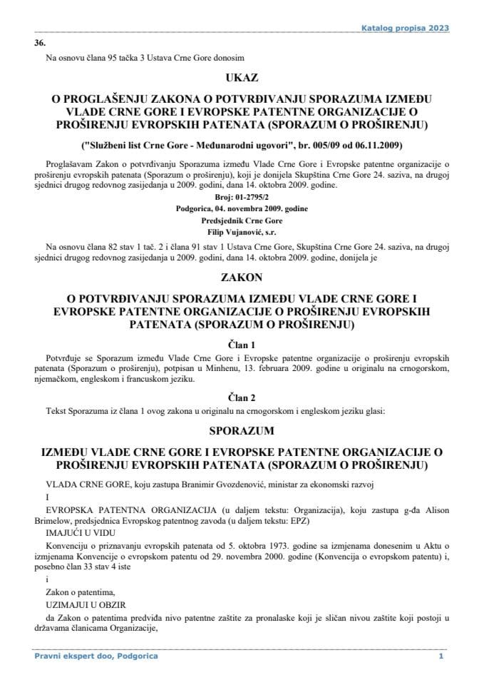 Zakon o potvrdjivanju Sporazuma izmedju Vlade Crne Gore i Evropske patentne organizacije o proširenju evropskih patenata (Sporazum o proširenju)