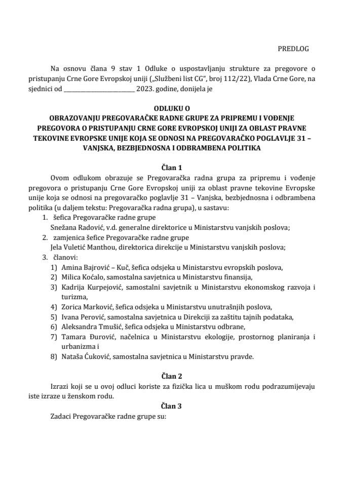 Predlog odluke o obrazovanju Pregovaračke radne grupe za pripremu i vođenje pregovora o pristupanju Crne Gore Evropskoj uniji za oblast pravne tekovine EU koja se odnosi na pregovaračko poglavlje 31 – Vanjska, bezbjednosna i odbrambena politika