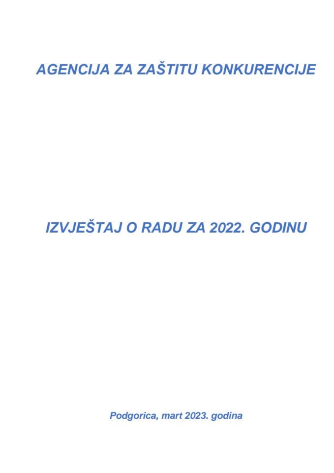 Izvještaj o radu Agencije za zaštitu konkurencije za 2022. godinu