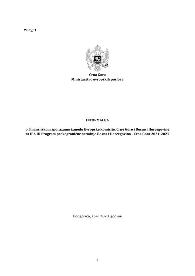 Informacija o Finansijskom sporazumu između Evropske komisije, Crne Gore i Bosne i Hercegovine za IPA III Program prekogranične saradnje Bosna i Hercegovina - Crna Gora 2021-2027 s Predlogom sporazuma