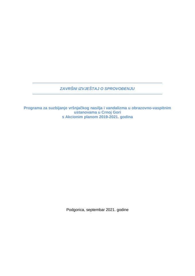 Završni izvještaj o sprovođenju Programa za suzbijanje vršnjačkog nasilja i vandalizma u obrazovno-vaspitnim ustanovama u Crnoj Gori, sa Akcionim planom 2019-2021 godine
