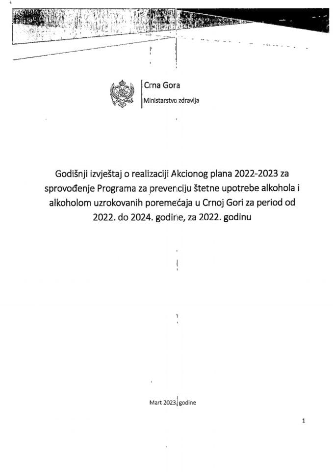 Годишњи извјештај о реализацији Акционог плана 2022-2023 за спровођење Програма за превенцију штетне употребе алкохола и алкохолом узрокованих поремећаја у Црној Гори за период од 2022. до 2024. године, за 2022. годину (без расправе)