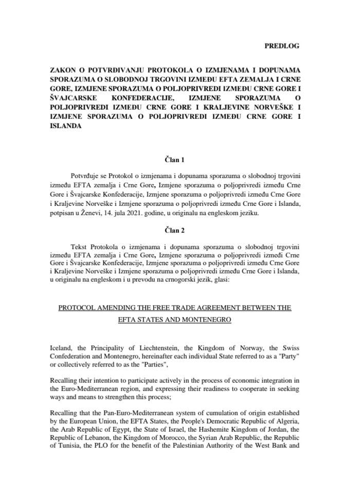 Предлог закона о потврдјивању Протокола о измјенама и допунама Споразума о слободној трговини измедју ЕФТА земаља и Црне Горе СА ПРАТЕЦИМ ИЗМЈЕНАМА
